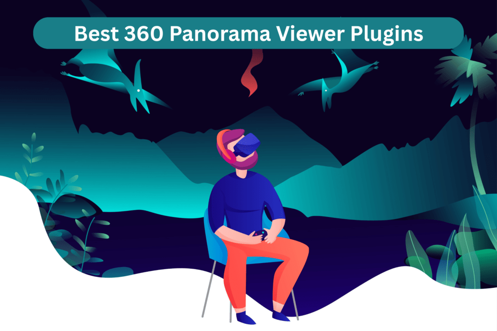 Best 360 Panorama Viewer Plugins for Your WordPress Website