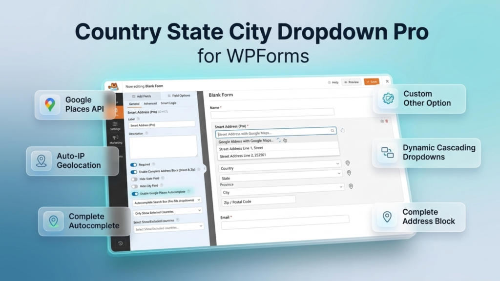 Country State City Dropdown Pro for WPForms with Google Places Autocomplete and Cascading Address Fields